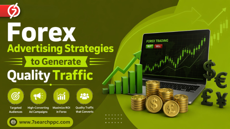 Forex Advertising Strategies to Generate Quality Traffic
