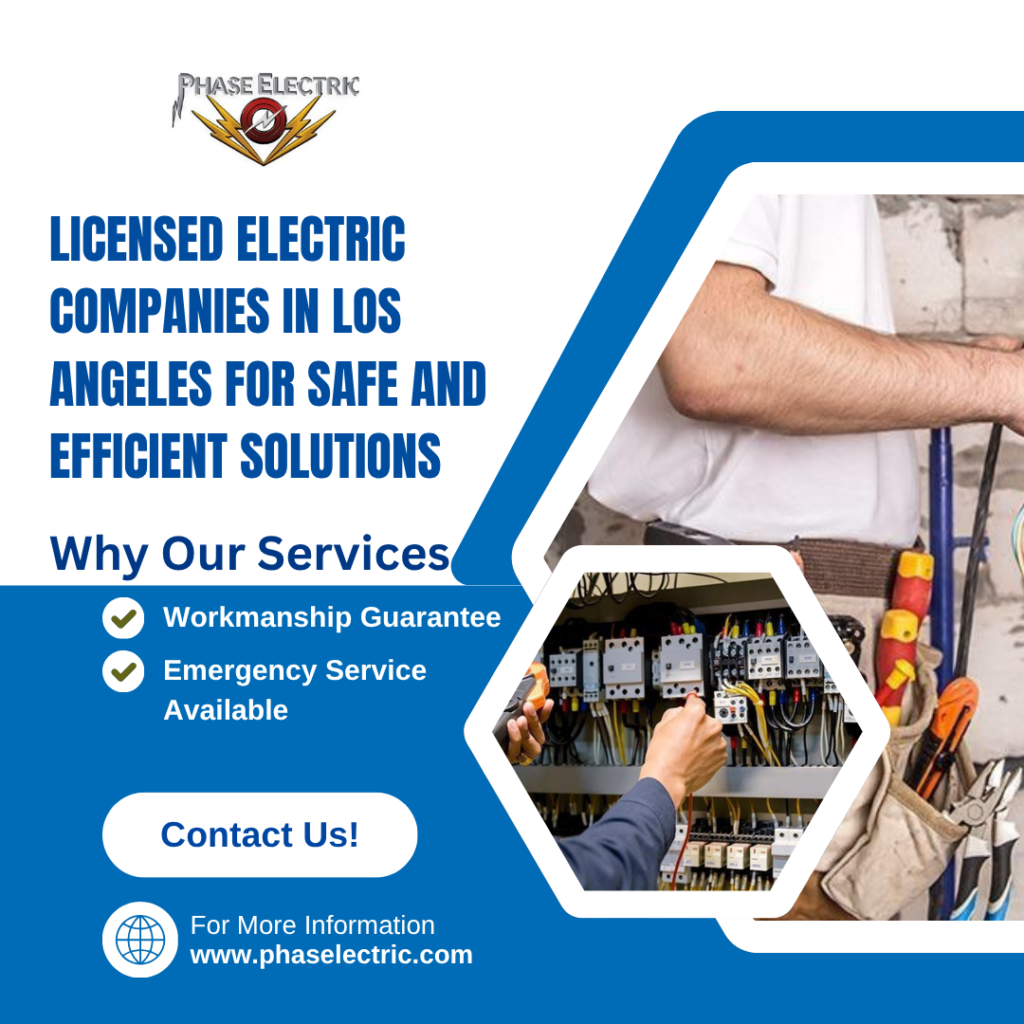 Licensed Electric Companies in Los Angeles for Safe and Efficient Solutions