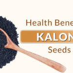 Health Benefits of Kalonji Seeds