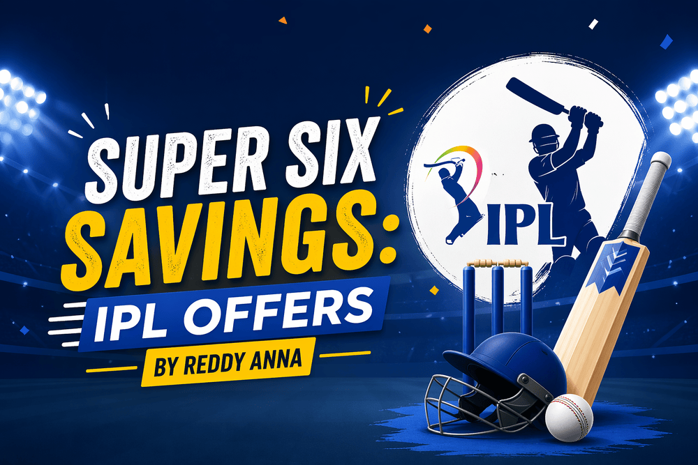 Super Six Savings: IPL Offers by Reddy Anna