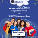 Daily Current Affairs That Guarantee Better Exam Preparation