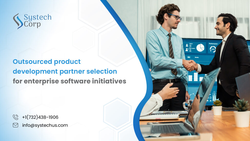 Outsourced product development partner selection for enterprise software initiatives