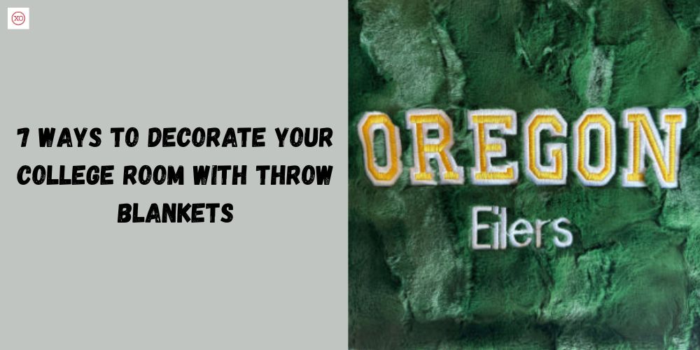 7 Ways to Decorate Your College Room with Throw Blankets