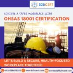 OHSAS 18001 Certification in Phoenix: A Complete Guide to Workplace Safety Excellence