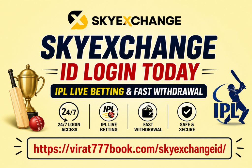 Skyexchange ID Login Today—IPL Live Betting & Fast Withdrawal