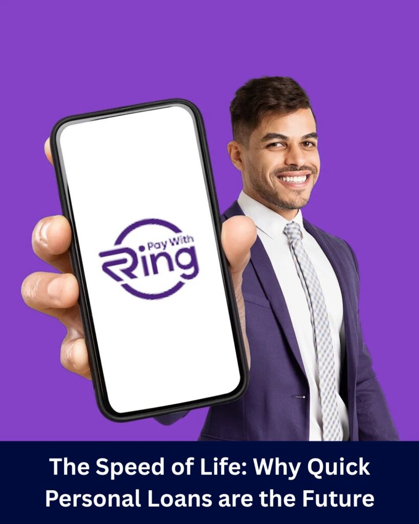 The Speed of Life Why Quick Personal Loans are the Future