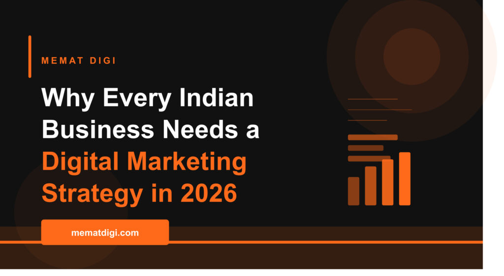 Why Every Indian Business Needs a Strong Digital Marketing Strategy in 2026