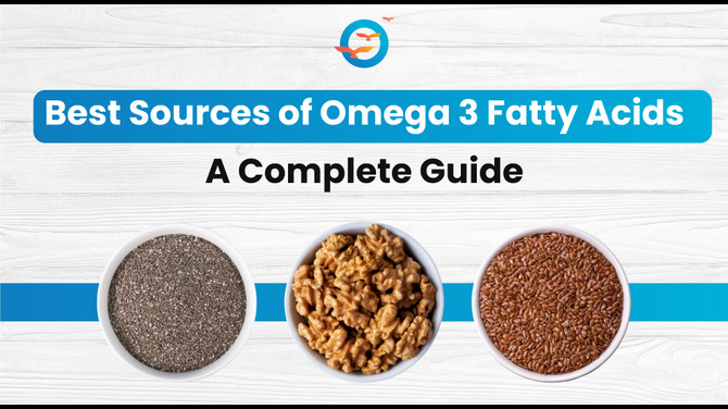 Omega 3 Fatty Acids: Simple Foods for Better Health