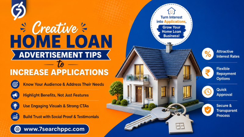 Creative Home Loan Advertisement Tips to Increase Applications