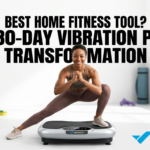 Best Home Fitness Tool? My 30-Day Vibration Plate Transformation