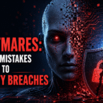 AI Nightmares: Common Mistakes That Lead to Security Breaches