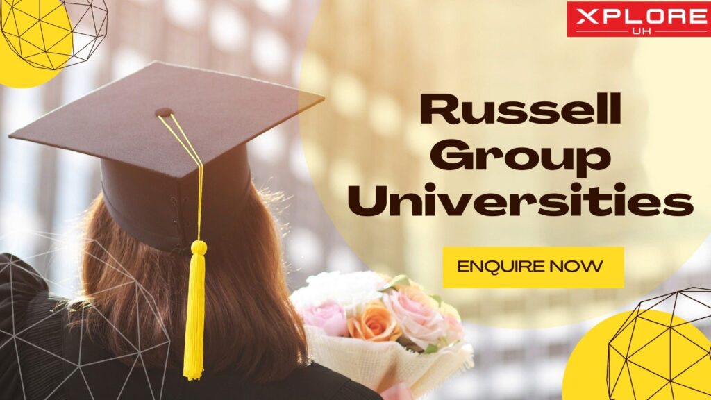 Russell Group Universities: What Indian Students Must Know About Acceptance Rates and How to Study in UK Successfully