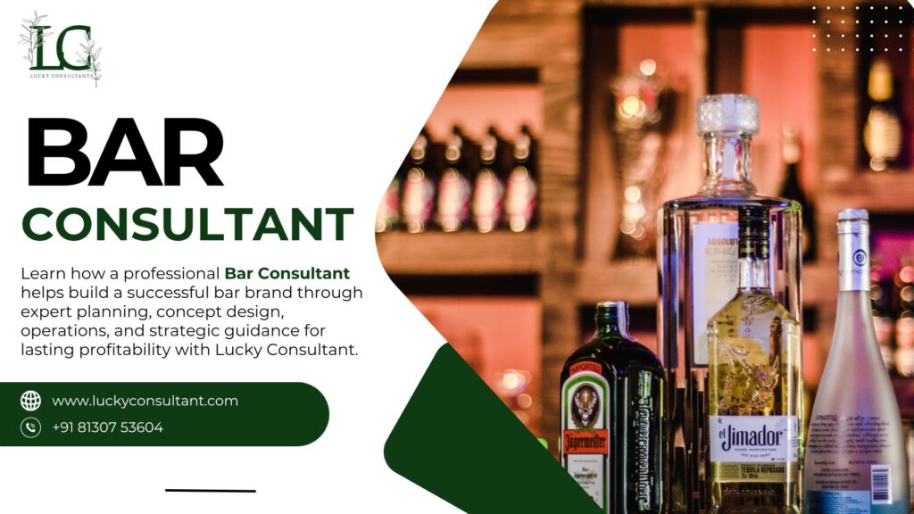 Restaurant Bar Consultant | Expert Bar & Restaurant Setup by Lucky Consultant
