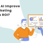 How Can AI Improve Your Marketing Analytics ROI?