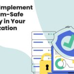 How to Implement Quantum-Safe Security in Your Organization