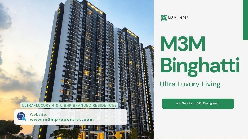 M3M Binghatti Sector 58 – Premium Living Crafted for Modern Families in Gurgaon