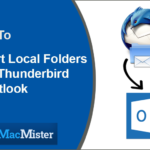 Know How to Export Thunderbird Emails to PST on Mac Accurately