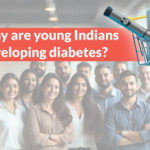 Why Are Young Indians Developing Diabetes So Early?