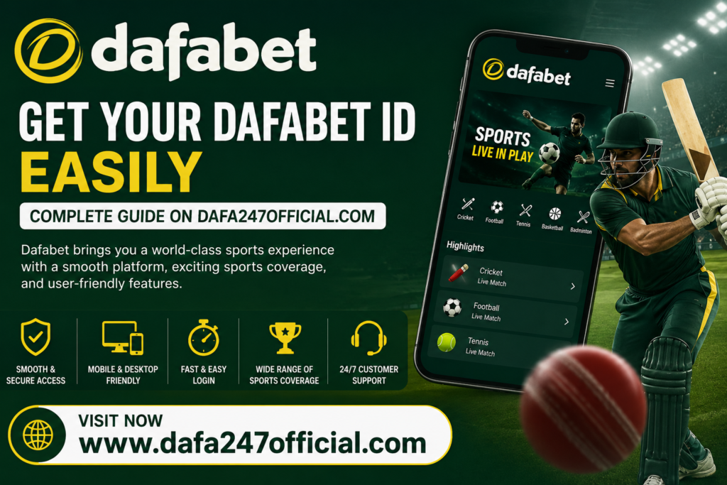 Get Your Dafabet ID Quickly Complete Guide on dafa247Official.com