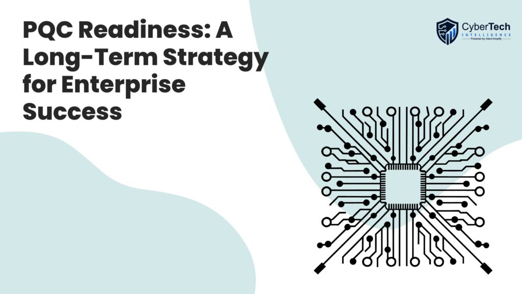 PQC Readiness: A Long-Term Strategy for Enterprise Success