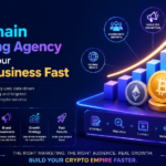 How Blockchain Marketing Agency Can Grow Your Crypto Business Fast