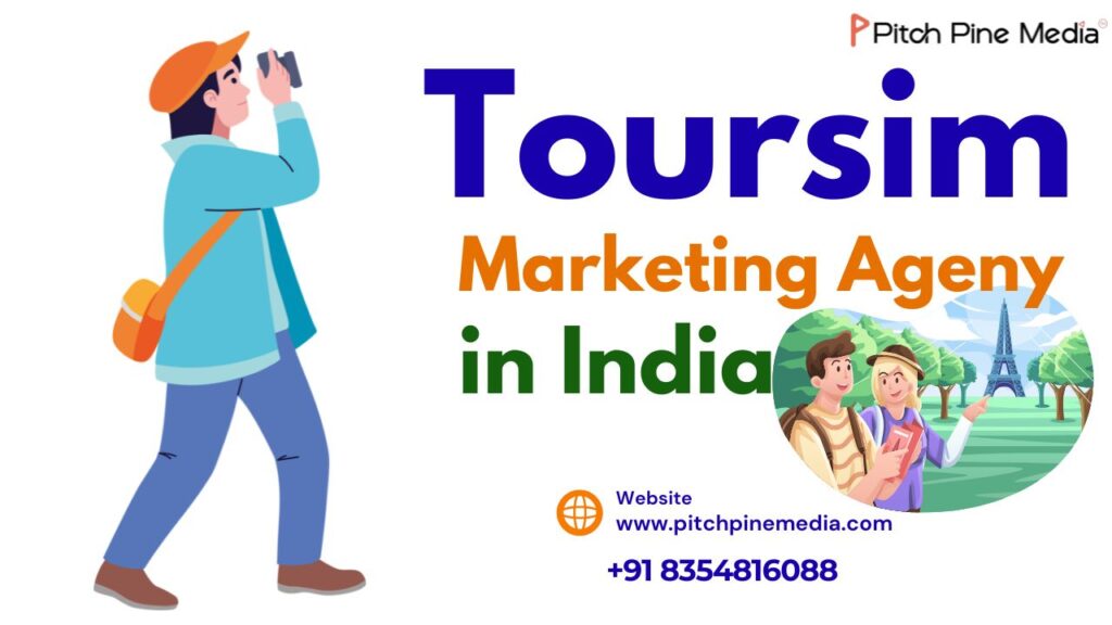 Why is a Tourism Marketing Agency in India Important for Tourism Business Success?