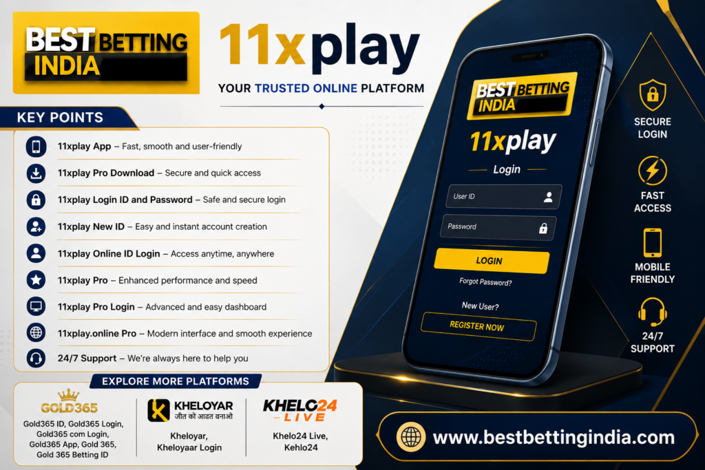 Get Your 11xplay Online ID & Pro Login Access at BestBettingIndia.com