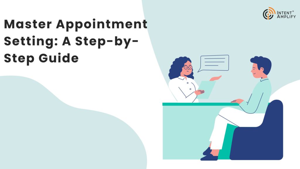Master Appointment Setting: A Step-by-Step Guide