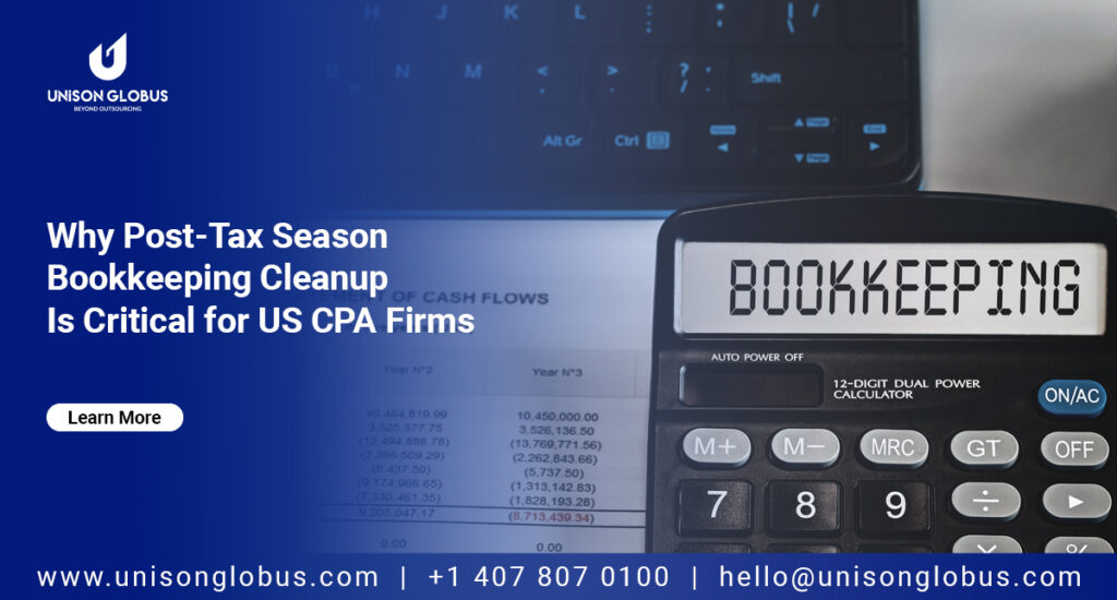 Why Every CPA Firm Needs Post–Tax Season Bookkeeping Cleanup in 2026