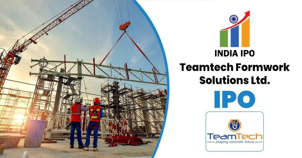 Teamtech Formwork Solutions IPO 2026: GMP, Review & Details
