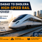 Ahmedabad to Dholera Semi High-Speed Rail Approved