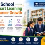 Best School for Smart Learning and Career Growth