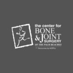 Complete Orthopedic Care at Center for Bone & Joint Surgery of the Palm Beaches