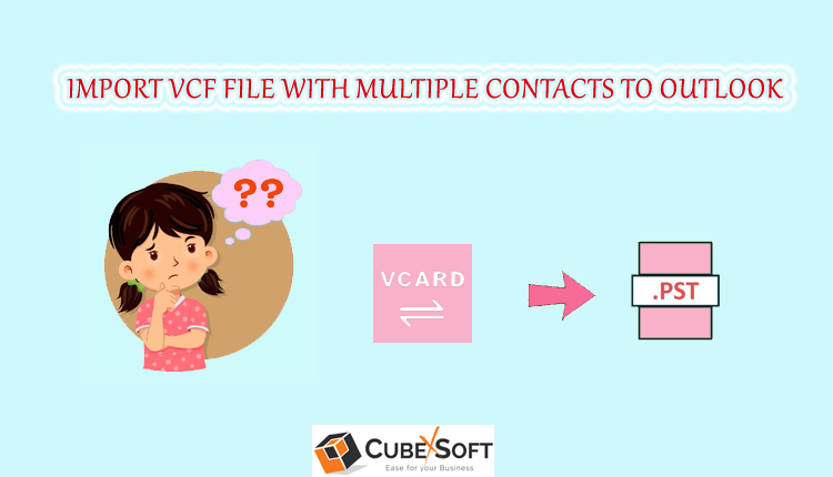How to Import vCard Contacts into Outlook – Full Guide