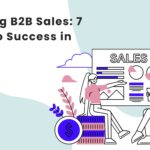 Unlocking B2B Sales: 7 Stages to Success in 2026