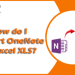 Best Methods to Export OneNote Files to XLS Format Securely