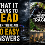 What It Means to Lead When There Are No Easy Answers