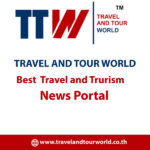 Travel and Tourism News of Thailand: Tourism Industry Enters a Powerful New Growth Phase