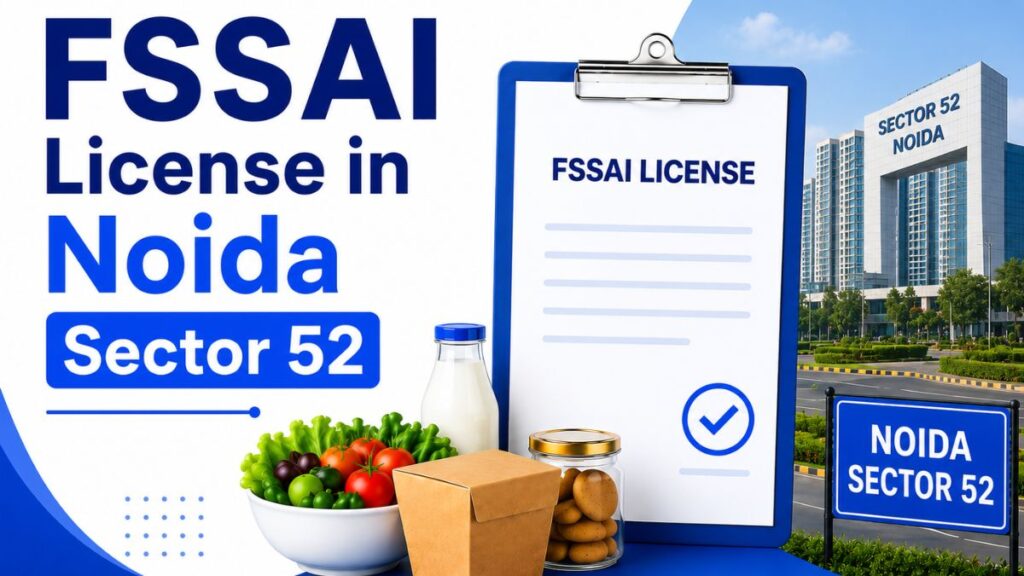 FSSAI License in Noida Sector 52