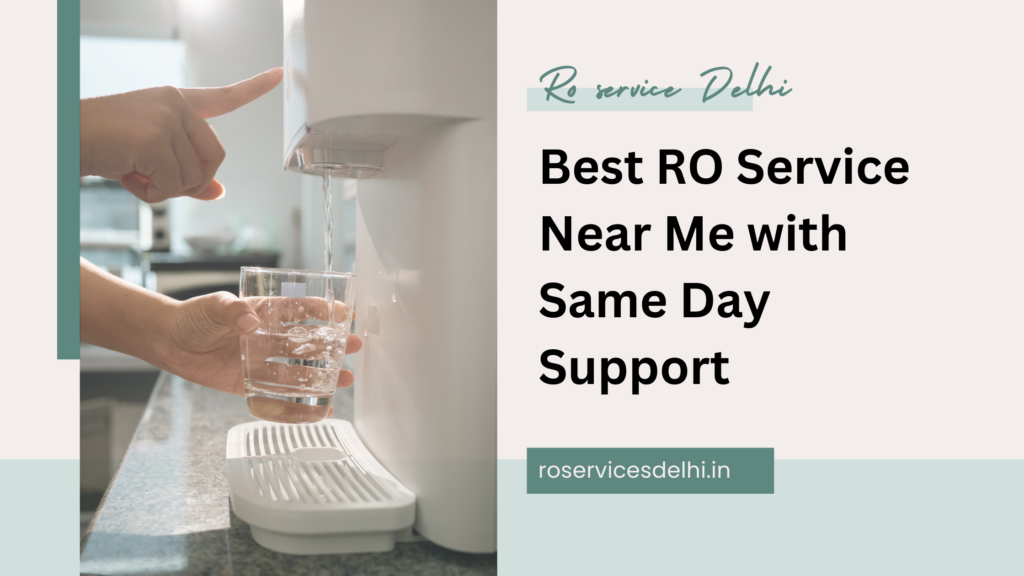 Best RO Service Near Me with Same Day Support