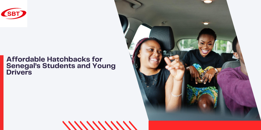 Affordable Hatchbacks for Senegal’s Students and Young Drivers