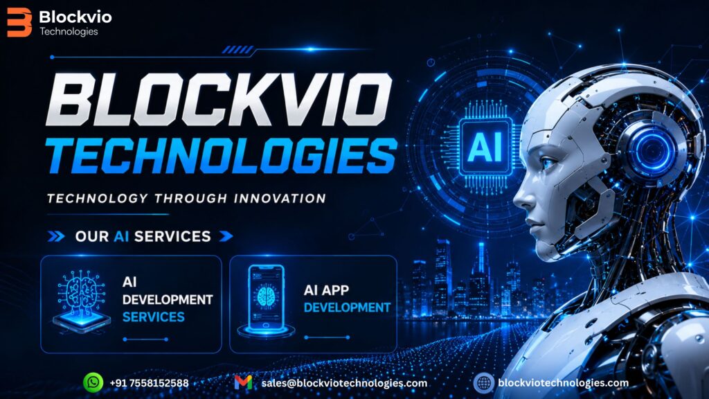 Why Businesses Choose Blockvio Technologies for AI App Development Solutions