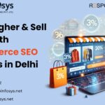 Rank Higher & Sell More with Ecommerce SEO Services in Delhi