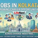 Jobs in Kolkata: Growing Career Opportunities Across Industries | Lifenavi.com