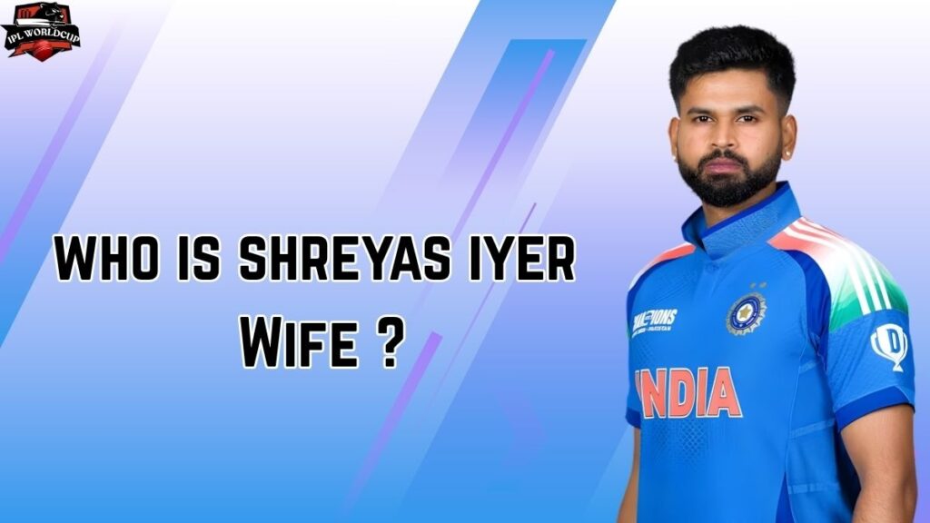 Who is Shreyas Iyer Wife?