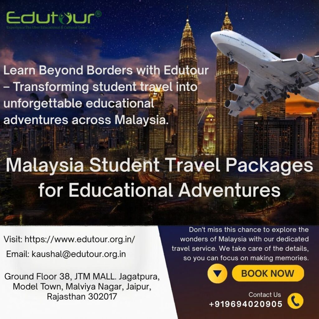 Malaysia Student Travel Packages for Educational Trips