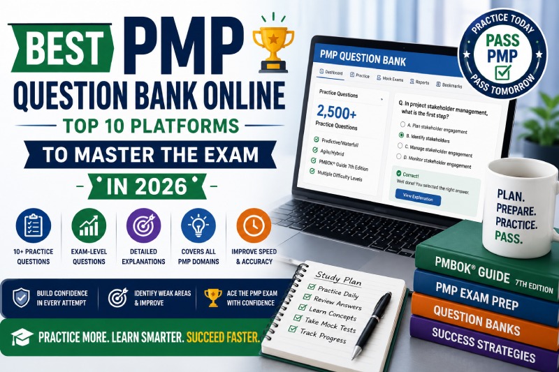 Best PMP Question Bank Online: Top 10 Platforms to Master the Exam in 2026