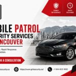 Best Mobile Patrol Security Services in Vancouver for Businesses