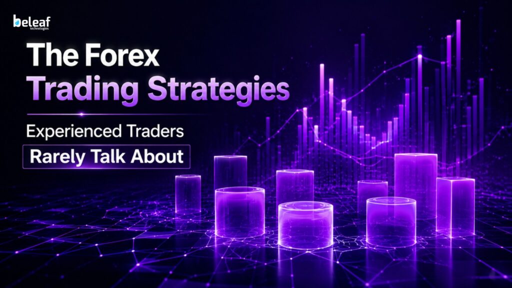 The Forex Trading Strategies Experienced Traders Rarely Talk About