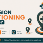 NEET Rank Predictor: The “Admission Positioning Strategy” for Better MBBS Counselling Outcomes
